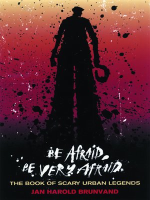 cover image of Be Afraid, Be Very Afraid